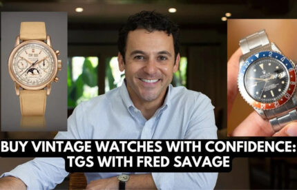 Buy Vintage Watches with Confidence: Timepiece Grading Specialists With Fred Savage