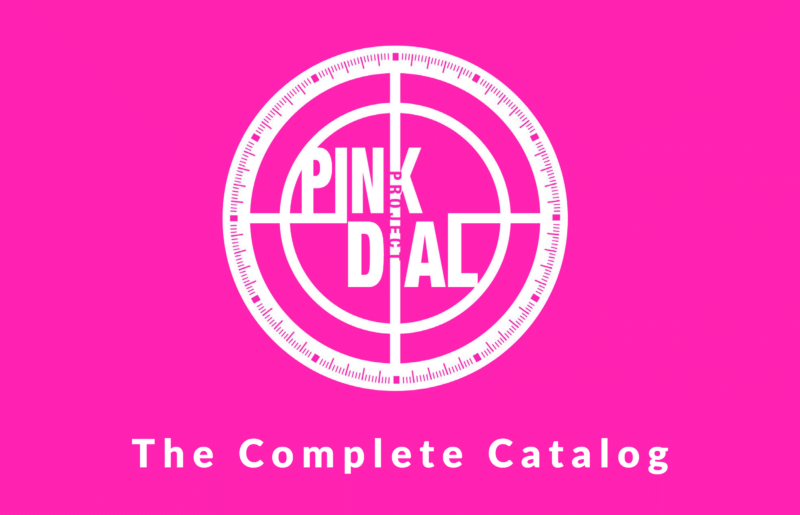 The Complete Catalog – Pink Dial Project